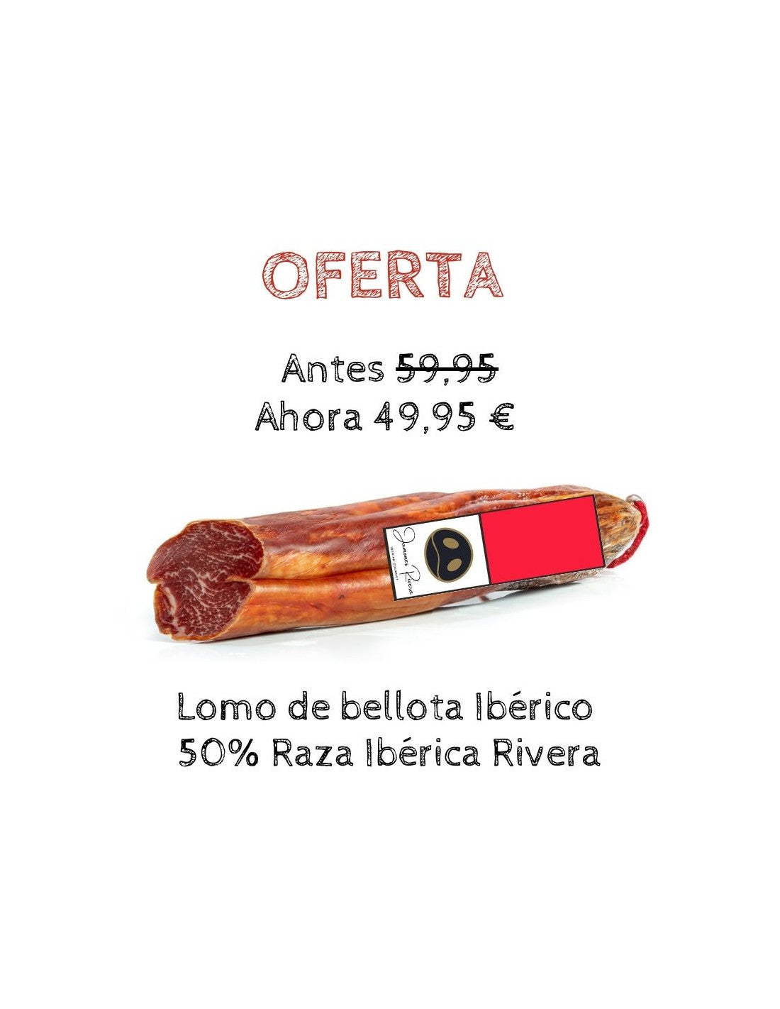 Caña de Lomo 50% Raza Ibérica Rivera | Bellota 700 g