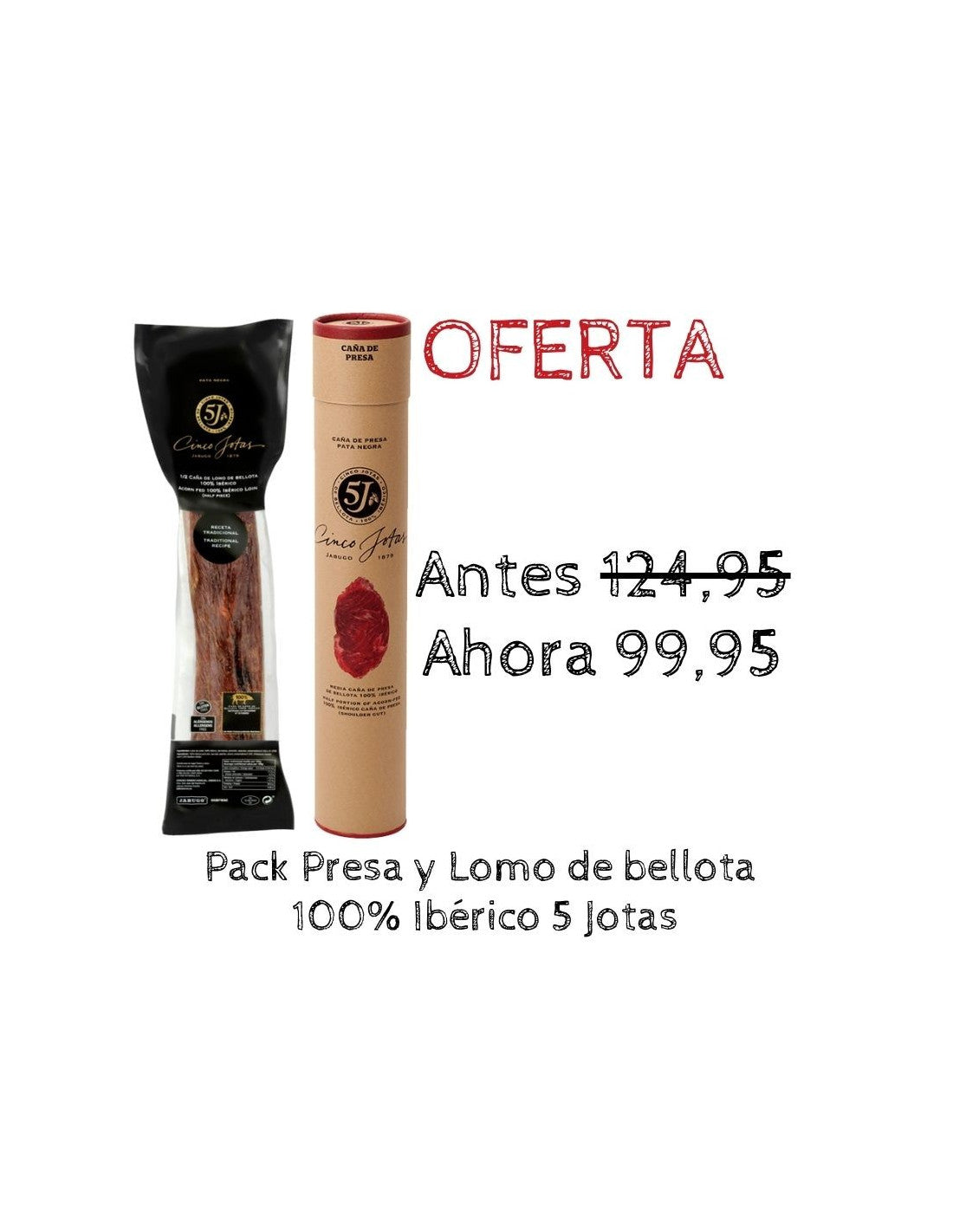 Pack Caña de Lomo + Presa Bellota 100% Ibérica 5 Jotas (Jabugo)
