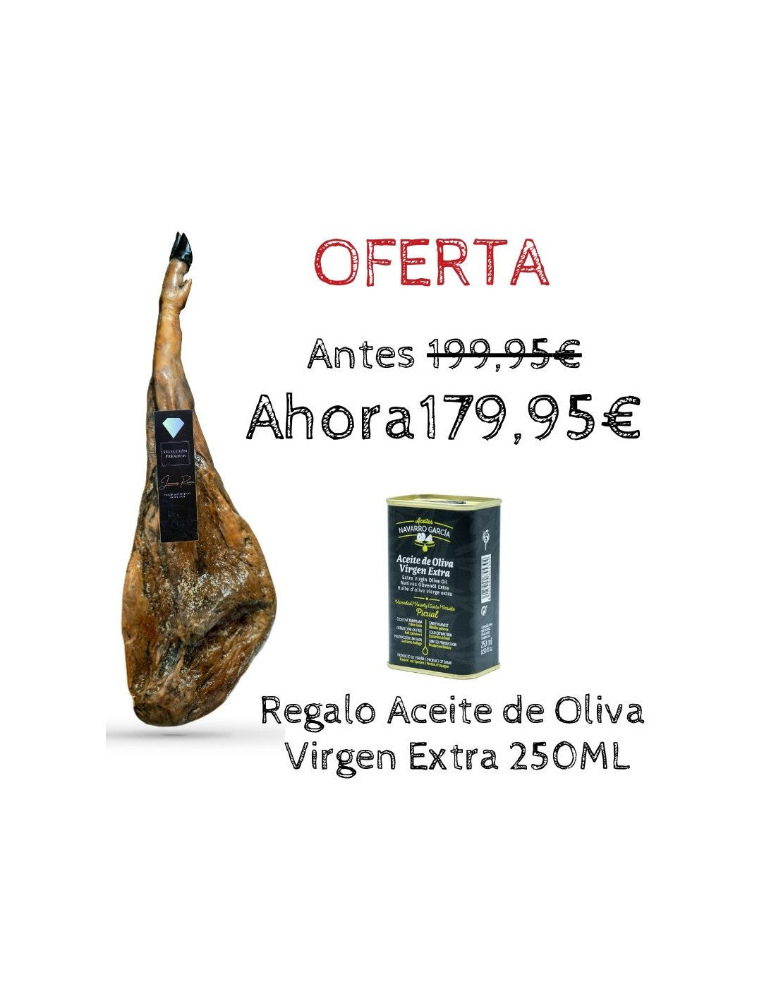 Jamón Gran Reserva Selección Diamante | Regalo aceite de oliva virgen extra